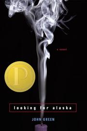 John Green ( -1757): Looking for Alaska (2006, Puffin)