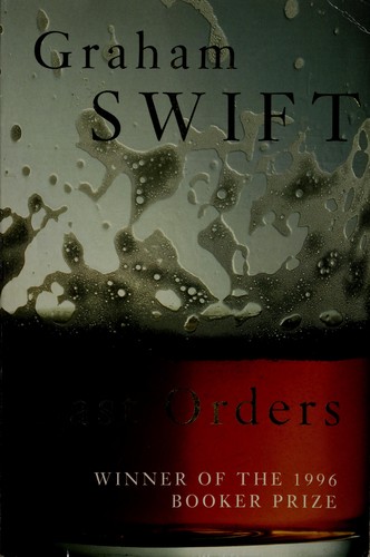 Graham Swift: Last orders (Paperback, 1996, Picador)