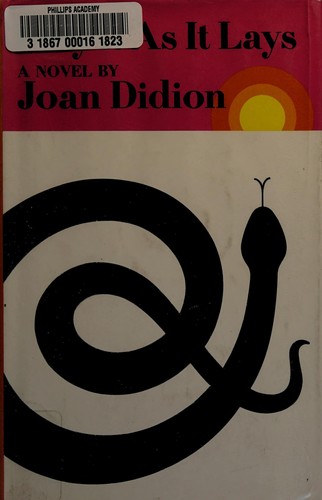 Joan Didion: Play it as it lays (1970, Farrar, Straus & Giroux)