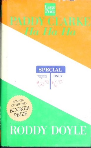 Roddy Doyle: Paddy Clarke, ha ha ha (1993, Wheeler Pub.)