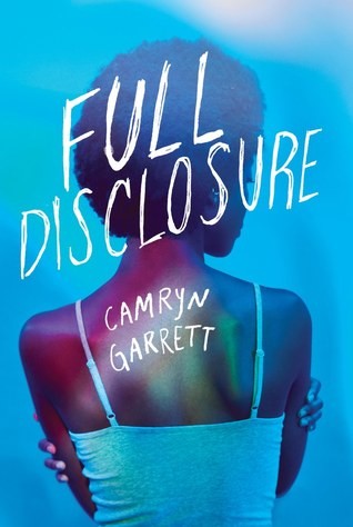 Camryn Garrett: Full Disclosure (Hardcover, 2019, Alfred A. Knopf)