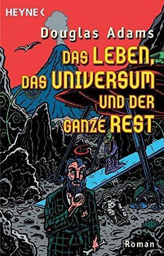 Douglas Adams: Das Leben, das Universum und der ganze Rest (German language, 1999, Heyne)