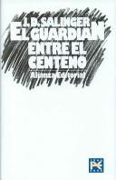 El Guardian Entre El Centeno/ The Catcher in the Rye (Hardcover, Spanish language, 2006, Alianza Editorial Sa)