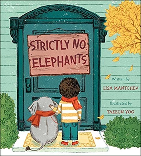 Lisa Mantchev, Taeeun Yoo: Strictly No Elephants (Paperback, 2017, Scholastic Inc.)