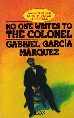 Gabriel García Márquez: NO ONE WRITES TO THE COLONEL (Paperback, 1979, PICADOR)