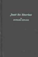 Just So Stories (Hardcover, 1976, Amereon Ltd)