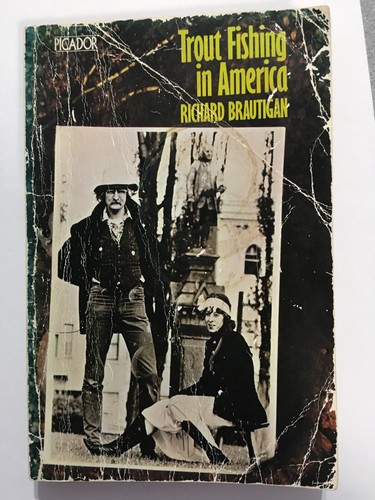 Richard Brautigan: Trout fishing in America (Paperback, 1972, Pan Books)