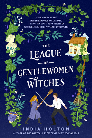 India Holton: League of Gentlewomen Witches (2022, Penguin Books, Limited)