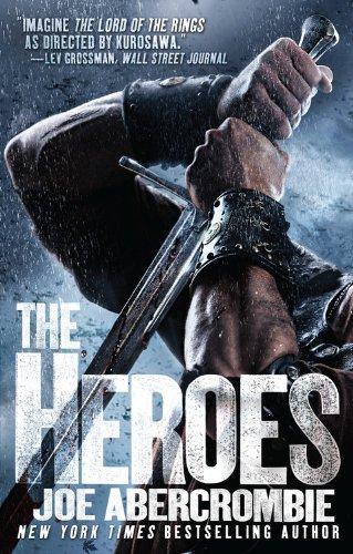 Joe Abercrombie: The Heroes (2011)