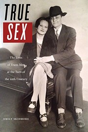 Emily Skidmore: True Sex (2017, NYU Press)