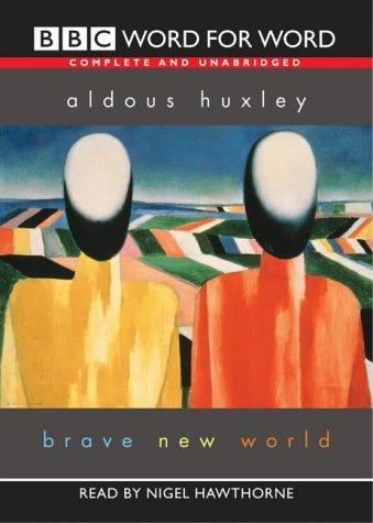 Aldous Huxley: Brave New World (Word for Word) (AudiobookFormat, 2003, BBC Audiobooks Ltd)