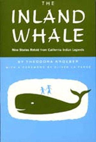 The Inland Whale (Paperback, 1963, University of California Press)