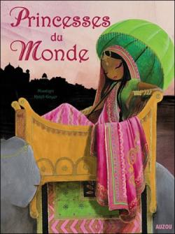 princesses du monde (français language, 2008, PHILIPPE AUZOU)