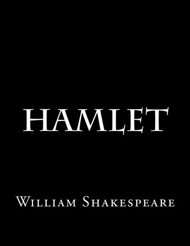 Hamlet (Paperback, 2017, CreateSpace Independent Publishing Platform, Createspace Independent Publishing Platform)