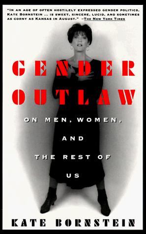 Kate Bornstein: Gender outlaw (1995, Vintage Books)