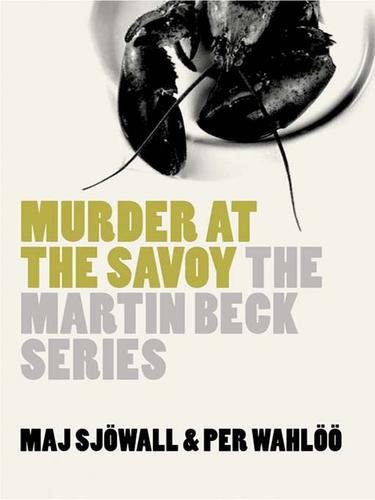 Maj Sjöwall, Per Wahlöö: Murder at the Savoy (EBook, 2009, HarperCollins)