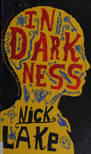 Nick Lake: In darkness (2012, Bloomsbury)