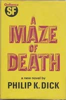 A maze of death (Hardcover, 1972, Gollancz)