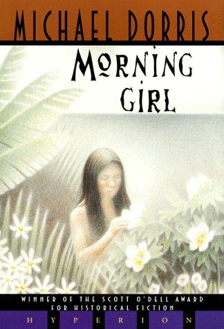 Michael Dorris: Morning Girl (Paperback, 1999, Hyperion)