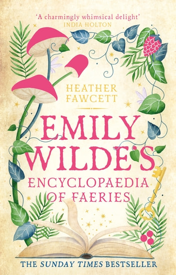 Emily Wilde's Encyclopaedia of Faeries (EBook, 2023, Little Brown Book Group)