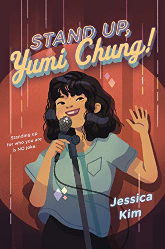 Jessica Kim: Stand Up, Yumi Chung! (Hardcover, 2021, Thorndike Striving Reader)