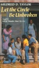 Mildred D. Taylor: Let the Circle Be Unbroken (Hardcover, 1984, Perfection Learning Prebound)