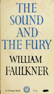 The sound and fury. Faulkner (1956, The Modern Library)