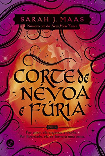 Sarah J. Maas, 3: Corte de Névoa e Fúria - Volume 2. Coleção Corte de Espinhos e Rosas (Paperback, 2016, GALERA RECORD - GRUPO RECORD)