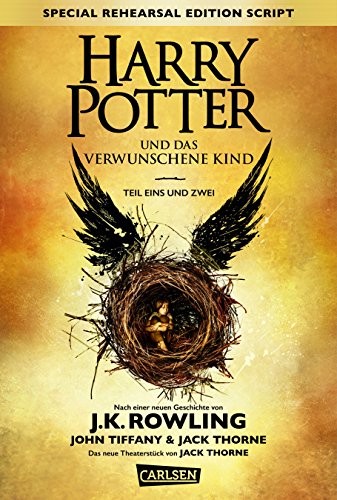 Harry Potter: Harry Potter und das verwunschene Kind. Teil eins und zwei (Special Rehearsal Edition Script) German edition of Harry Potter and the Cursed Child (2016, French and European Publications Inc)