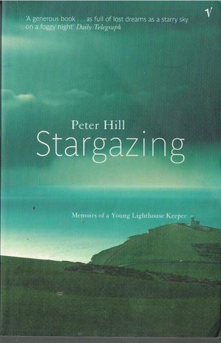 Peter Hill: Stargazing (Paperback, 2004, Vintage)