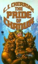 C.J. Cherryh: Pride of Chanur (Hardcover, 1981, Sagebrush Education Resources)