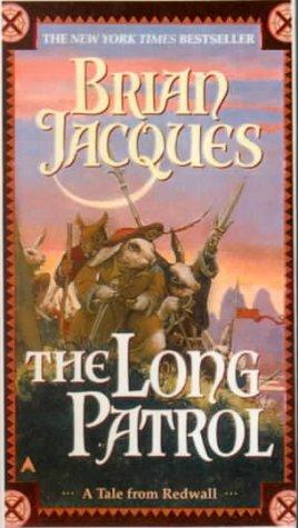 Brian Jacques: The Long Patrol (Redwall, Book 10) (Hardcover, 1999, Tandem Library)