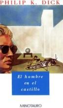 El Hombre En El Castillo (Paperback, Spanish language, 1995, Minotauro)