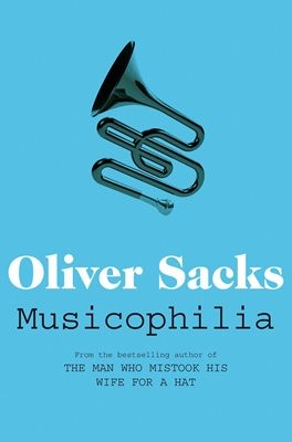 Oliver Sacks: Musicophilia (EBook, 2010, Pan Macmillan)