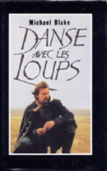 Danse avec les loups (Hardcover, français language, 1993, france Loisirs)