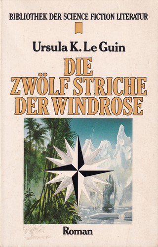 Die Zwölf Striche der Windrose (German language, 1983, Wilhelm Heyne Verlag)