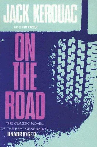 Jack Kerouac: On the Road (AudiobookFormat, 2005, Blackstone Audiobooks)