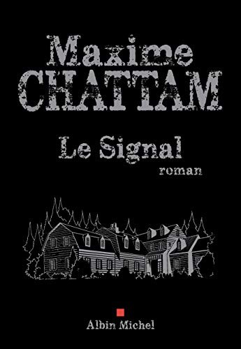 Le Signal (Paperback, 2018, ALBIN MICHEL)
