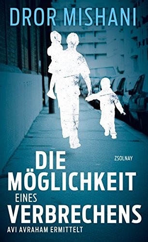 Die Möglichkeit eines Verbrechens (Hardcover, 2015, Zsolnay-Verlag)