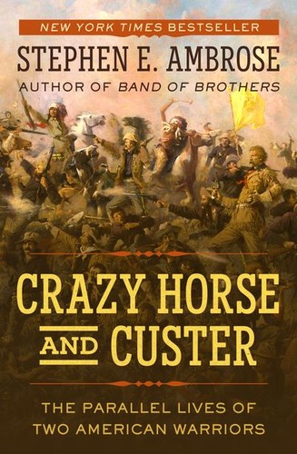 Crazy Horse and Custer (EBook, 2014, Open Road Media)