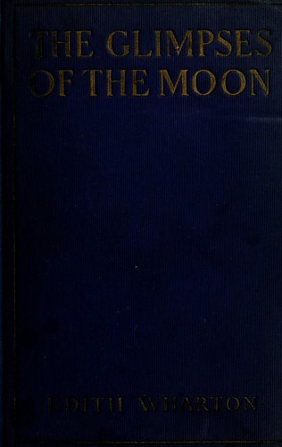 The glimpses of the moon (1922, Appleton)