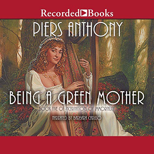 Piers Anthony: Being a Green Mother (AudiobookFormat, 2000, Recorded Books, Inc. and Blackstone Publishing)