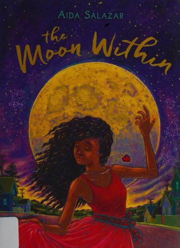 The Moon Within (Hardcover, 2019, Arthur A. Levine Books)