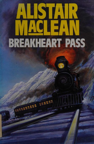 Alistair MacLean: Breakheart Pass. (1990, Chivers)