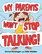 My Parents Won't Stop Talking! (2022, Roaring Brook Press)