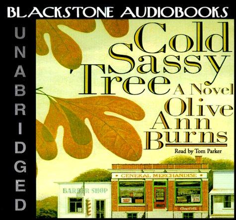 Olive Ann Burns: Cold Sassy Tree (AudiobookFormat, 2000, Blackstone Audiobooks)