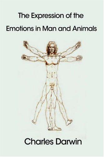The Expression of the Emotions in Man and Animals (2007, FQ Classics)