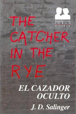 El cazador oculto (Sudamericana Joven. Novela) (Paperback, Spanish language, 2001, Sudamericana)