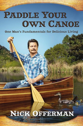 Paddle your own canoe (2013, Dutton)