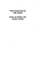 Ursula K. Le Guin: The  language of the night (1979, Putnam)